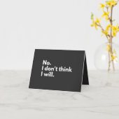 Nein. Ich glaube nicht. Karte (Gelbe Blume)