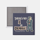 Nein "Ich" in Verleugnung Magnet (Vorderseite/Rückseite)