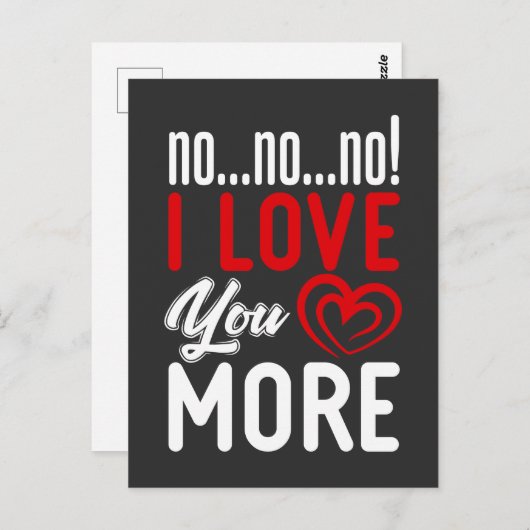 Nein, ich Liebe Sie mehr Beziehungen und Liebe Postkarte (Vorne/Hinten)