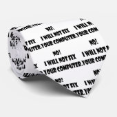 Nein! Ich repariere nicht Ihren Computer! Krawatte (Gerollt)