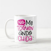 Nein ich toquen, ando chida, spanisch kaffeetasse (Links)