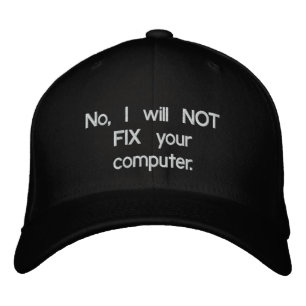 Nein, ich werde Ihren Computer nicht mit bestickte Baseballkappe