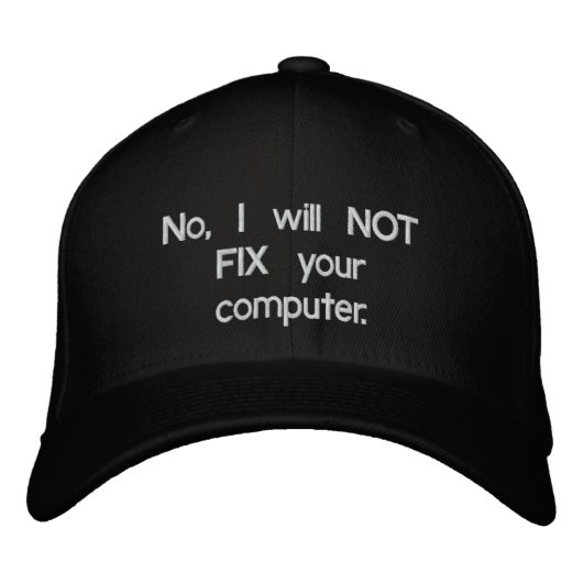 Nein, ich werde Ihren Computer nicht mit bestickte Baseballkappe (Vorderseite)