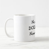 Nein, lächelnd hilft NICHT. Gehen Sie jetzt weg Kaffeetasse (Links)