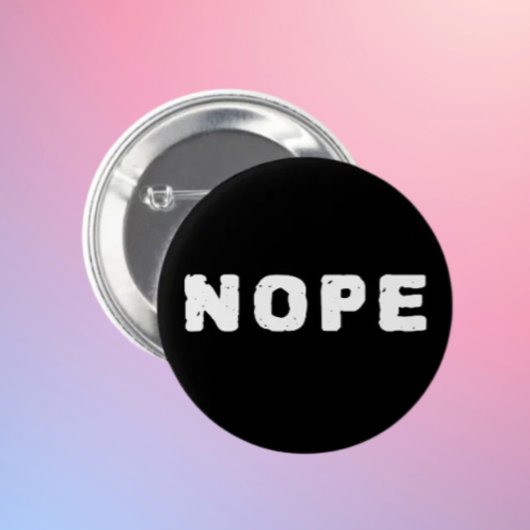NEIN Lustiger Aussagen-Button | Weißer Text Button