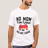 Nein, Mama, ich kann T - Shirt nicht anhalten (Vorderseite)