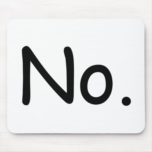 Nein mousepad (Vorne)
