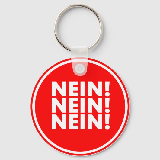 Nein! Nein! Nein! Schlüsselanhänger (Vorderseite)
