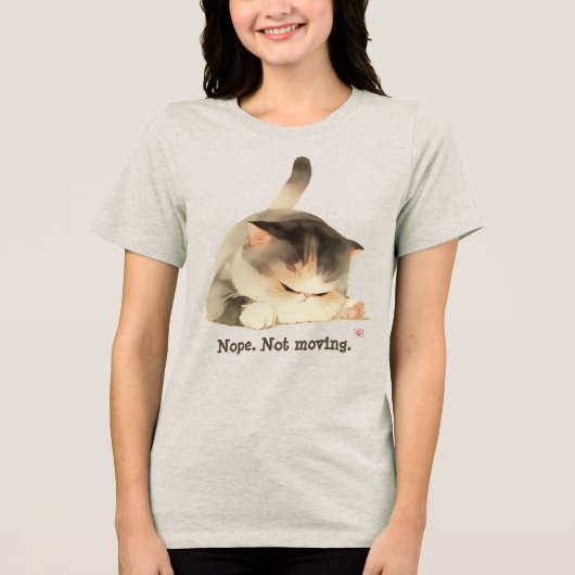 Nein. Nicht bewegen Tri-Blend Shirt (Vorderseite)