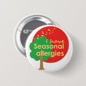 Nein, nicht COVID: Ich habe saisonale Allergien Button (Vorne & Hinten)