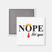 Nein. Nicht wieder. Magnet (Vorderseite/Rückseite)