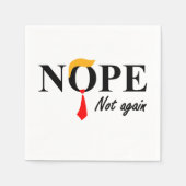 Nein. Nicht wieder. Serviette (Vorderseite)