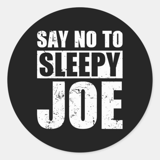 Nein sagen zu Sleepy Joe Election Anti Biden Repub Runder Aufkleber (Vorderseite)