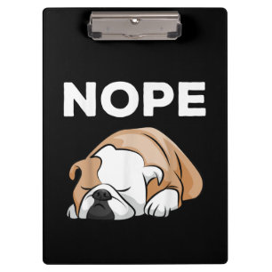Nein, schlafende Bulldogge Geschenke für Bulldogge Klemmbrett