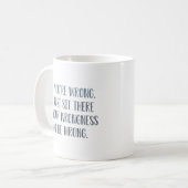 Nein, Sie haben Unrecht Kaffeetasse (Vorderseite Links)