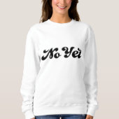 Nein Sweatshirt (Vorderseite)