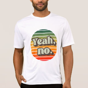 Nein. T-Shirt