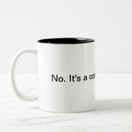Nein. Tasse. Zweifarbige Tasse