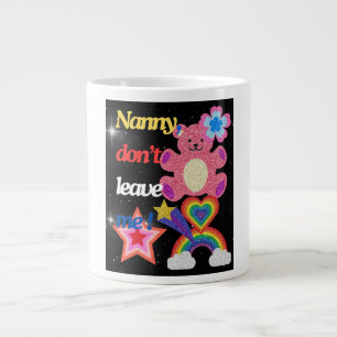 Nein, verlass mir nicht! Jumbo-Tasse
