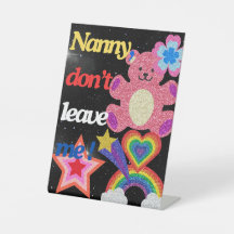 Nein, verlass mir nicht!