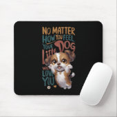 Nein, wie du dich fühlst. Dein kleiner Hund wird d Mousepad (Mit Mouse)