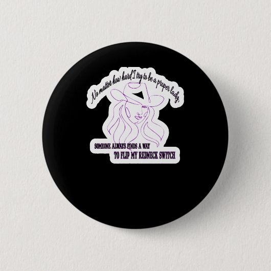Nein, wie schwer ich versuche, eine richtige Lady  Button (Vorderseite)