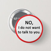 NEIN, will ich nicht, um mit Ihnen zu sprechen Button (Vorne & Hinten)