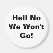 Nein, wir gehen nicht! magnet (Vorne)