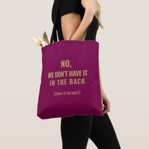 Nein, wir haben es nicht hinten Shift Life Tasche