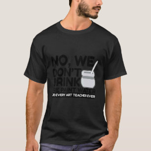 Nein, wir trinken nicht das farbige Wasser, das je T-Shirt