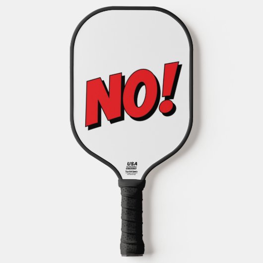 NEIN! Wird nicht passieren! Pickleball Schläger (Vorderseite)