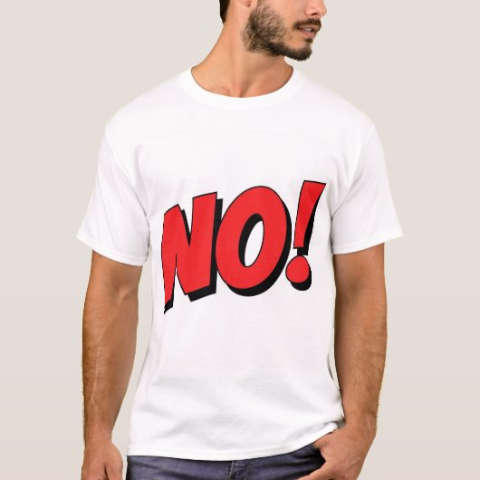 NEIN! Wird nicht passieren! T-Shirt (Vorderseite)