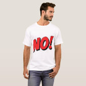 NEIN! Wird nicht passieren! T-Shirt (Vorne ganz)