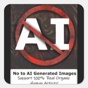 Nein zu AI 'Art' generierten Bildern Quadratischer Aufkleber