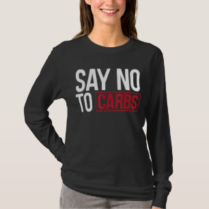 Nein zu Carbs Keto Outfit Keto T-Shirt