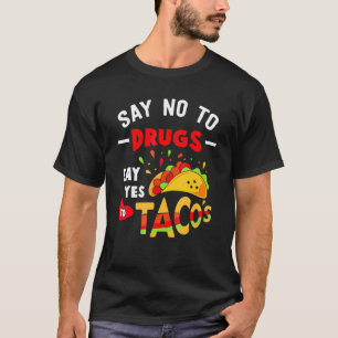 Nein zu Drogen Ja zu Tacos Red Ribbon Bewusstsein T-Shirt