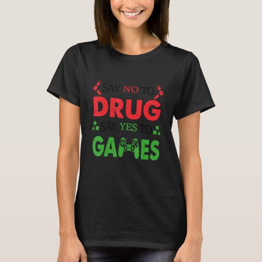 Nein zu Drogen sagen ja, Red Ribbon Week zu spiele T-Shirt (Vorderseite)