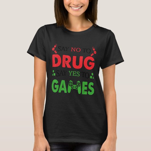 Nein zu Drogen sagen ja, Red Ribbon Week zu spiele T-Shirt (Vorderseite)