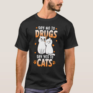 Nein zu Drogen sagen Ja zu Katzen Red Ribbon Week T-Shirt