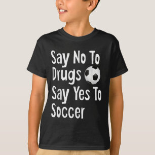 Nein zu Drogen sagen Ja zu lauter Drogen T-Shirt