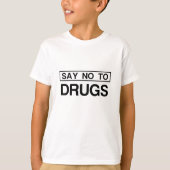NEIN ZU DROGEN T-Shirt (Vorderseite)