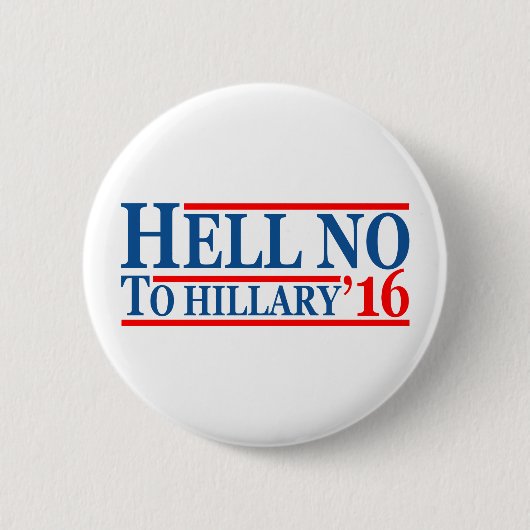 Nein zu Hillary '16 Button (Vorderseite)