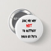 Nein zu HSUS und zu PETA Button (Vorne & Hinten)