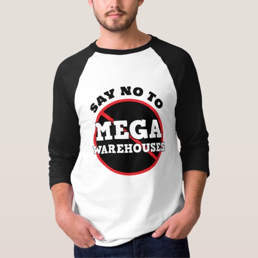 Nein zu Mega Warehouses T-Shirt (Vorderseite)