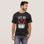 Nein zu Pot Hummer essen Funny Seafood Boil Eu T-Shirt (Vorne ganz)