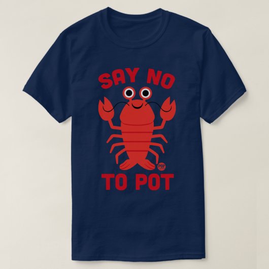NEIN ZU POT SAGEN T-Shirt (Design vorne)