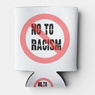 Nein zu Rassismus Anti-Rassismus-Slogan Dosenkühler