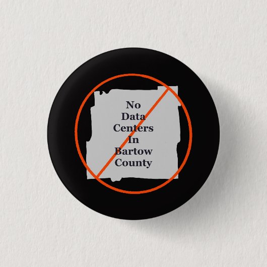 Nein zu Rechenzentren in Bartow County Button (Vorderseite)