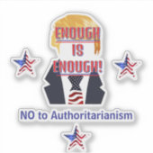 Nein zum Autoritarismus - maßgeschneiderter Vinyl- Aufkleber (Vorderseite)
