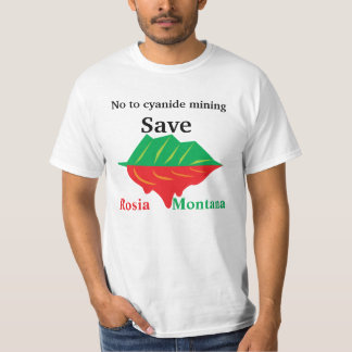 Nein zum Cyanidbergbau retten Rosia Montana T-Shirt